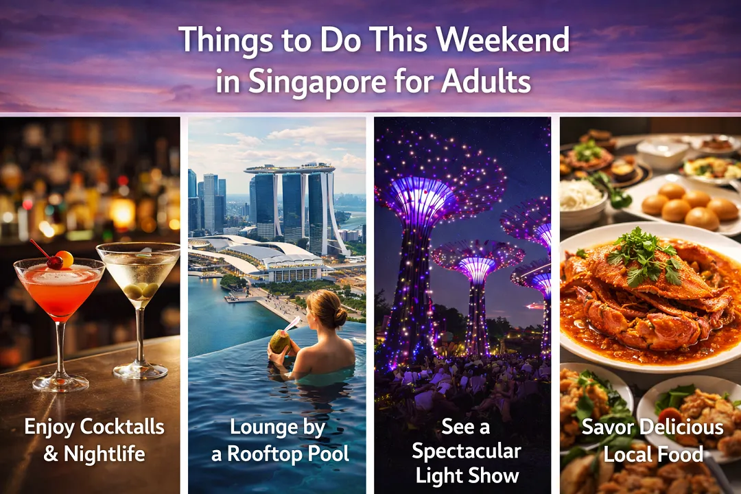 Things to Do This Weekend in Singapore for Adults